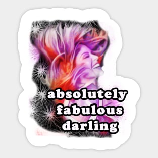 absolutely fabulouse darling Sticker